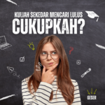 Kuliah Sekedar Mencari Lulus, Cukupkah?